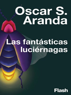 cover image of Las fantásticas luciérnagas